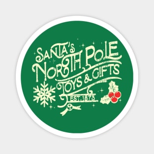 North Pole Toys and Gifts est 1873 Magnet